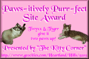 Paws-itively Purr-fect Site Award, Presented By The Kitty Corner